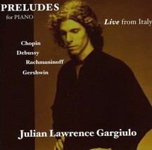 Preludes-Live from Italy [Audio CD] Julian Gargiulo Lawrence - £8.81 GBP