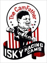 The CamFather "Isky" Racing Cams Metal Sign W - $39.95