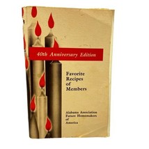 Alabama Association FHA Favorite Recipes of Members 40th Anniversary Edi... - £14.67 GBP