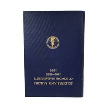 The Soldiers &amp; Sailors of Concord Massachusetts 1861-1865 Names Those Who Served - £38.68 GBP