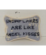 Decorative hanging Mini Pillow &quot;snowflakes are like angel kisses&quot; Home D... - $13.47 CAD