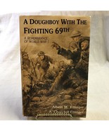 A Doughboy with the Fighting Sixty-Ninth : A Remembrance of World War On... - £14.32 GBP