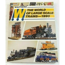 Walthers 1990 World Of Large Scale Trains Bound Product Toys Catalog Vin... - $12.59