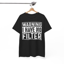 Unisex Heavy Cotton Tee: Warning I Have No Filter, Casual Wear - $247.18 MXN+ Unisex Heavy Cotton Tee: Warning I Have No Filter, Casual Wear - $247.18 MXN+