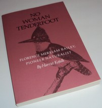 No Woman Tenderfoot: Florence Merriam Bailey, Pioneer Naturalist Harriet... - £9.85 GBP
