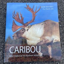 Caribou: Wind Walkers of the Northern Wilderness by Mark Raycroft (Engli... - £20.08 GBP