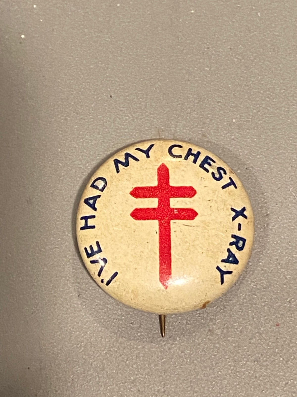 Vintage 3/4&quot; I’ve Had My Chest X-Ray Button Pinback *Pre-Owned* DMA - $9.99