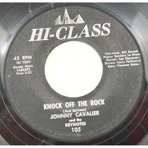 Johnny Cavalier and the Keynotes Knock Off the Rock / Rock&#39;n Chair 45 Ro... - £19.62 GBP