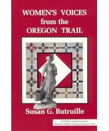 Women&#39;s Voices from the Oregon Trail: The Times That Tried Women&#39;s Souls... - $2.43 CAD