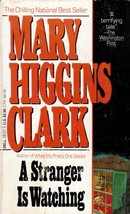 A Stranger is Watching by Mary Higgins Clark / 1980 Paperback Suspense - £0.89 GBP