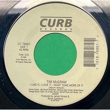 Tim McGraw I Like It I Love It I Want Some More Of It 45 Country 1995 Curb - £8.83 GBP