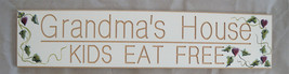 Grandma&#39;s House Kids Eat Free Wood Sign  24&quot; x 5.5&quot; - £7.92 GBP