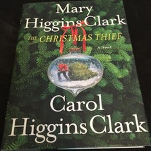 The Christmas Thief by Mary Higgins Clark &amp; Carol Higgins Clark HCDJ VG - £3.11 GBP
