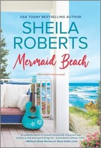 A Moonlight Harbor Novel Ser.: Mermaid Beach : A Novel by Sheila Roberts... - £5.66 GBP