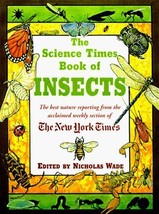 The Science Times Book of Insects (Best of the Science Times) Wade, Nich... - £13.74 GBP