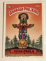 Totem Paula Vintage Garbage Pail Kids  Trading Card 1986 - £1.94 GBP