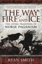 The Way of Fire and Ice: The Living Tradition of Norse Paganism - £8.11 GBP