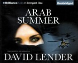 [Audiobook] David Lender / Arab Summer / Unabridged on CDs - $3.41