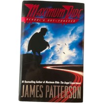Maximum Ride Schools Out Forever James Patterson 2006 Book 1st Edition Fiction - £12.41 GBP