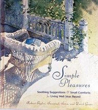 Simple Pleasures: Soothing Suggestions, Small Comforts by Robert Taylor / 2005  - £1.69 GBP