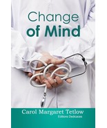 Change of Mind, by Carol Margaret Tetlow - £16.90 GBP