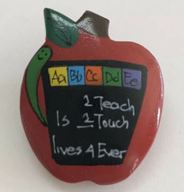 2 Teach Is 2 Touch Lives 4 Ever Red Apple Worm Teacher Pin Brooch - $7.91