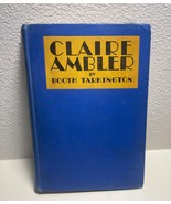 1928 First Edition CLAIRE AMBLER by Booth Tarkington HC - €8,63 EUR