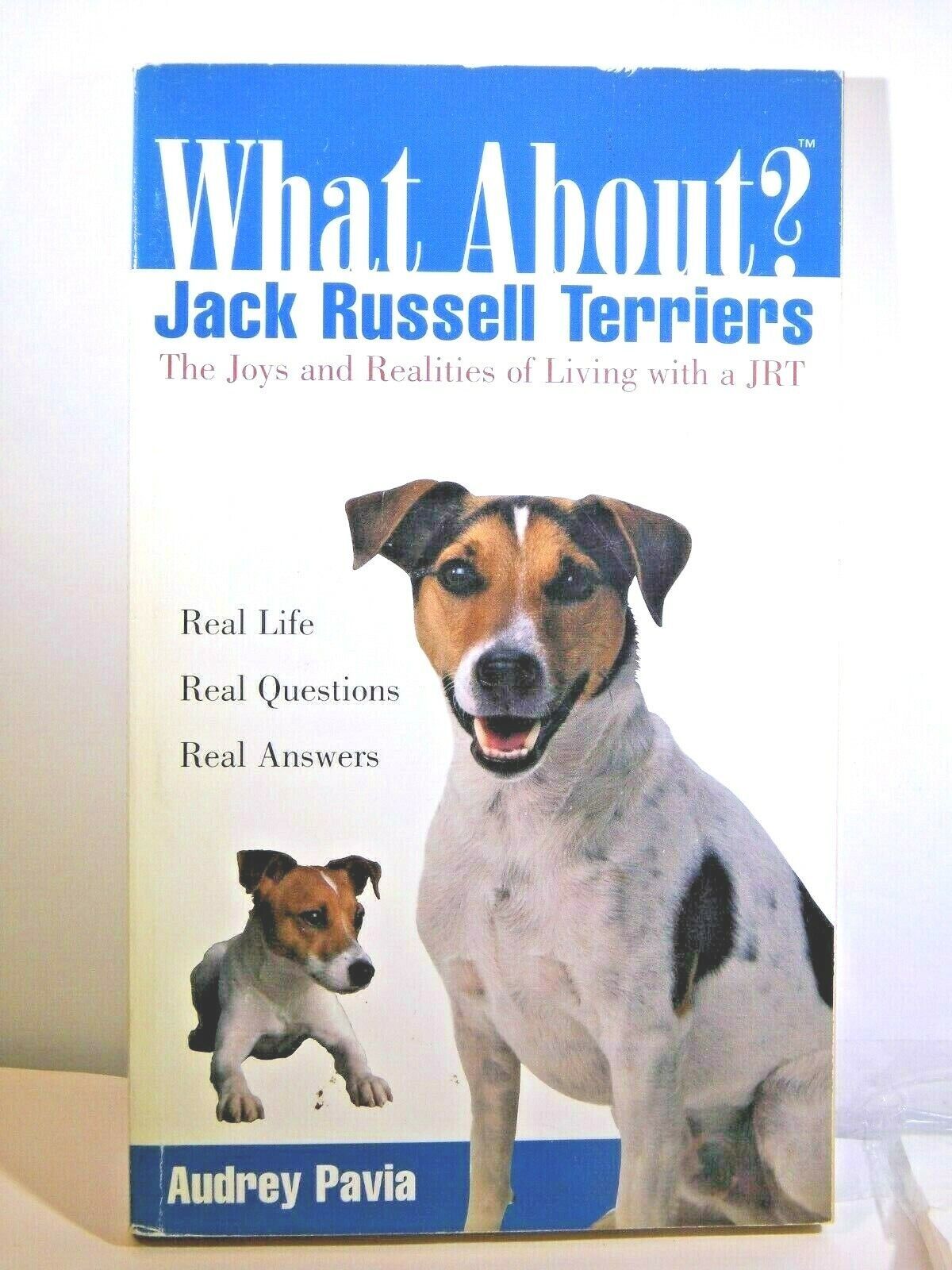 Jack Russell Terriers : The Joys and Realities of Living with a JRT by A... - $2.69