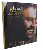 Antonia Felix ANDREA BOCELLI :   A Celebration 1st Edition 1st Printing - £39.43 GBP