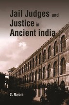 Jail Judges &amp; Justice in Ancient India [Hardcover] - £20.45 GBP