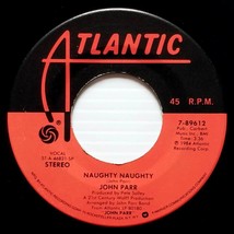 John Parr - Naughty, Naughty / Revenge [7&quot; 45 rpm Single] Atlantic 7-89612 - £3.64 GBP