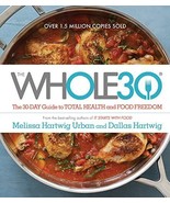 The Whole30: The 30-Day Guide to Total Health and Food Freedom - £7.39 GBP
