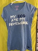 victoria secret Pink Blue My Dog Ate My Homework Shirt Size Small - $5.32