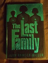 The Last Family by John R. Miller (1996, Hardcover) - $2.25