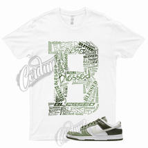 BLESSED T Shirt to Match Dunk Low White Oil Green Cargo Khaki Light Bone Olive 1 - £18.15 GBP+