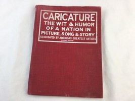 Caricature The Wit &amp; Humor Of A Nation In Picture Song &amp; Story Very Worn - £31.63 GBP