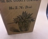 The Bon Vivant’s Companion or How to Mix Drinks Jerry Thomas  Vintage 1928 - $148.49