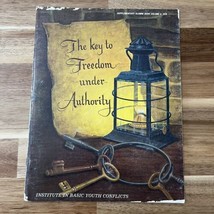 The Key To Freedom Under Authority Institute In Basic Youth Conflicts... - £14.93 GBP