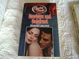 Cowboys And Cabernet (Crystal Creek Texas) [Mass Market Paperback] Margot Dalton - £2.32 GBP