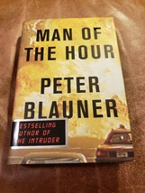 HC&amp;DJ * 1ST EDITION, 1ST PRINTING * MAN OF THE HOUR * PETER BLAUNER * TE... - £6.99 GBP