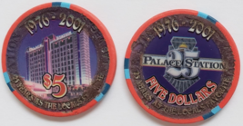 Palace Station 25 Year Anniversary 1976-2001 $5 Casino Chip vintage - $9.95