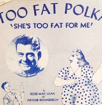 1947 Too Fat Polka She&#39;s Too Fat For Me Antique Sheet Music Ross MacLean... - $24.99