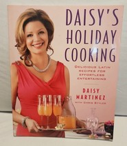 Daisy&#39;s Holiday Cooking: Delicious Latin Recipes for Effortless Enter - ... - £4.58 GBP