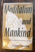 Meditation and Mankind VLADIMIR LINDENBERG 1959 Scarce  HC/DJ - £19.46 GBP