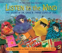Listen to the Wind: The Story of Dr. Greg &amp; Three Cups of Tea (used hardcover) - £10.33 GBP