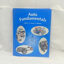 Auto Fundamentals by Martin W Stockel Martin T Stockel and Chris Johanson 1996 - £11.48 GBP
