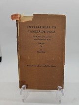 Interlinear to Cabeza de Vaca 1528-1536 by Haniel Long Writers Ed W Letter HC - $98.99