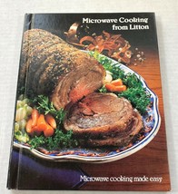 Microwave Cooking from Litton Recipes Cookbook 1981 Cooking Made Easy - £9.36 GBP