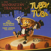 The Manhattan Transfer Meets Tubby The Tuba [Audio CD] - £23.69 GBP