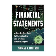 Financial Statements: A Step-by-step Guide to Understanding and Creating Financi - £17.86 GBP